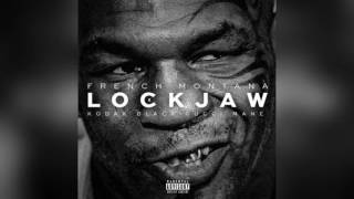 French Montana - LockJaw (Remix) ft. Gucci Mane &amp; Kodak Black