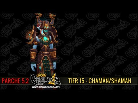 Mists of Pandaria Tier 15 - Chamán/Shaman