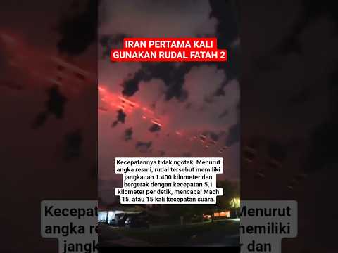 RUDAL FATAH 2 IRAN NGAMUK, BALASAN KEPADA AMERIKA DAN ISR4EL