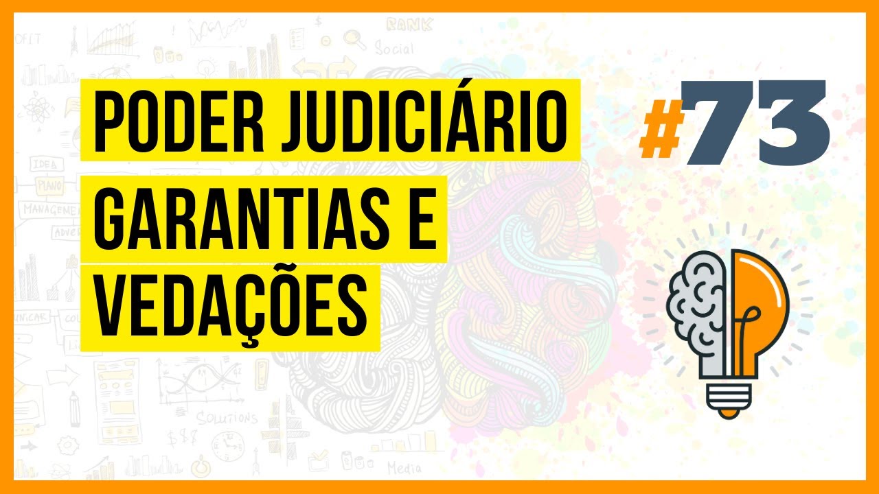 Garantias e Vedações - Poder Judiciário (CF88 #73)
