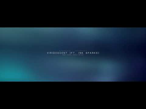 Ataraxia + Intersekt | Viridescent ft. Ink Sparks