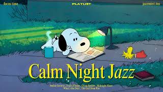 [𝗽𝗹𝗮𝘆𝗹𝗶𝘀𝘁] Calm Night Oldies Jazz with Snoopy ☕Warm Ambience for Perfect Relaxation After A Hard Day