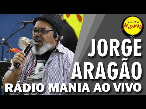 🔴 Radio Mania - Jorge Aragão - Logo Agora / Saigon