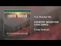 Craig Duncan - You Needed Me [Official Audio]