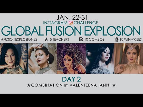 GLOBAL FUSION EXPLOSION ✦ Combo 2  by Valenteena Ianni ✦ Fusion Bellydance TUTORIAL