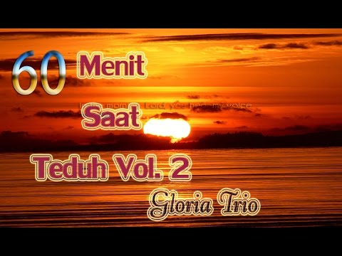 60 Menit Saat Teduh Vol. 2 - NONSTOP - Lagu rohani Kristen terbaru 2015