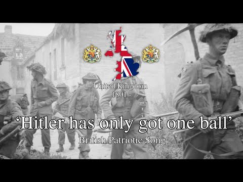 'Hitler, has only got one ball!' - British WW2 Song