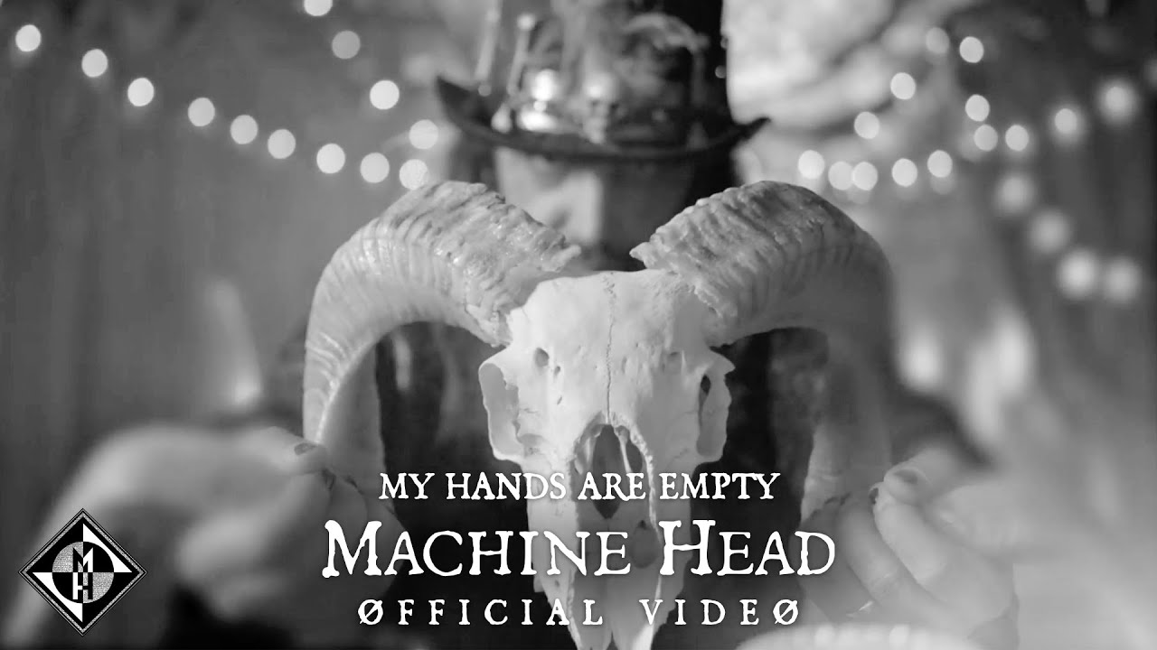 MACHINE HEAD - MY HANDS ARE EMPTY (OFFICIAL MUSIC VIDEO) - YouTube