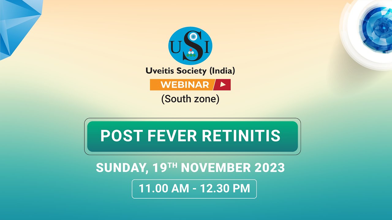 Post Fever Retinitis— South Zone​