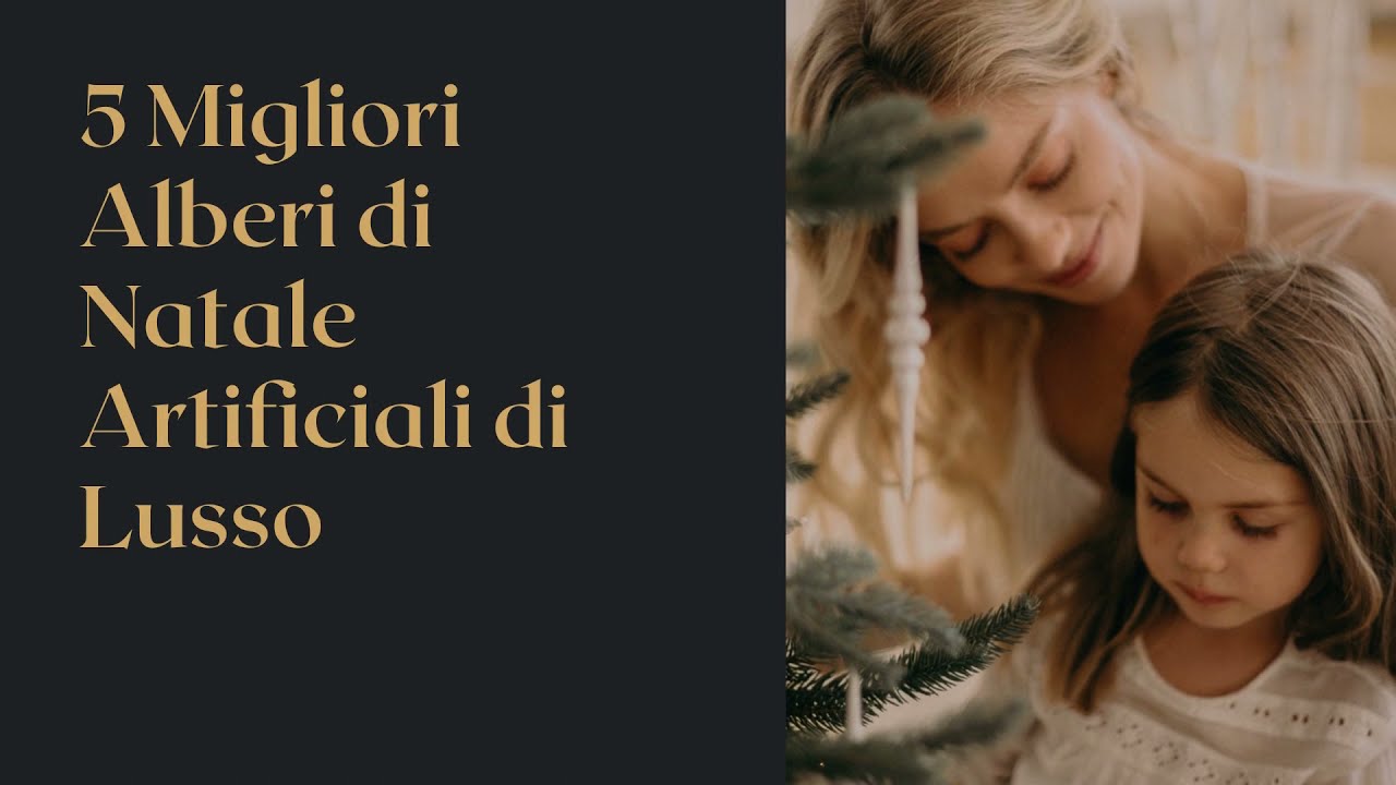 Migliori Alberi di Natale Artificiali di Lusso (2022) - La Nostra Top 5