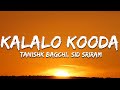 Tanishk Bagchi Kalalo Kooda Lyrics Ft Sid Sriram Vaishnavi Kovvuri Telugu Song