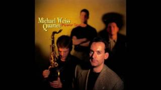 Michael Weiss Quartet - Some Other Spring