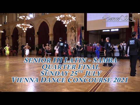 Vienna Dance Concourse 2021 - Senior III Latin Samba WDSF - Quarter Final - 25 July 2021