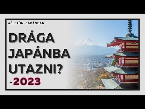 Mennyibe kerül egy utazás Japánba? - Japánban élő magyartól - 2023