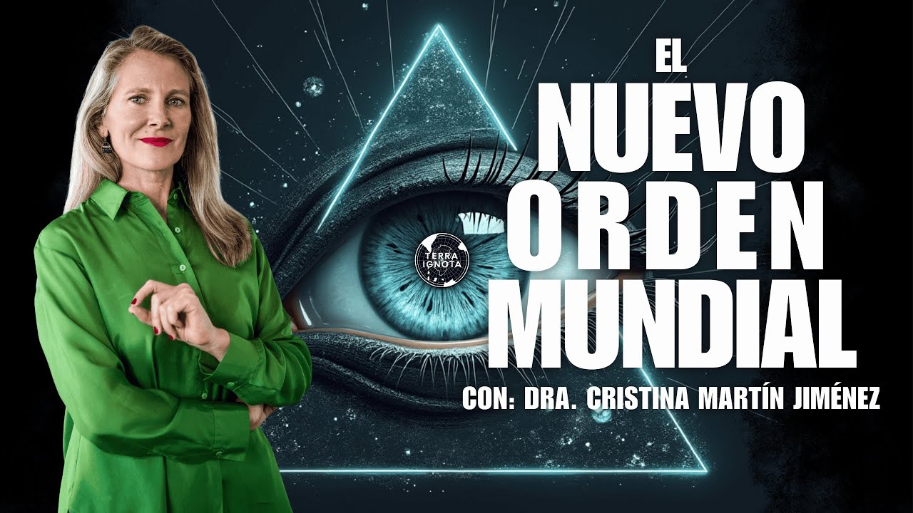 #245 El Nuevo Orden Mundial, con Dra. Cristina Martín Jiménez