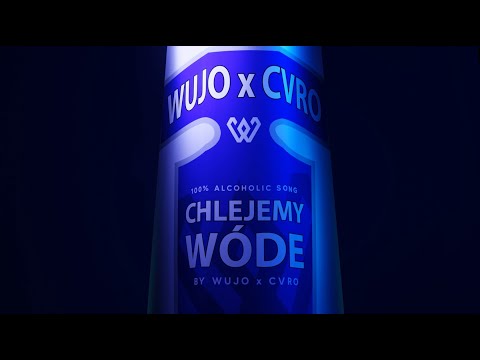 Wujo x Cvro - Chlejemy Wódę