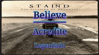 Staind - Believe | Legendado Pt-Br