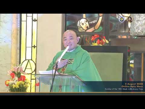 Sunday Homily by Fr Ronrey Espartinez SVD  - August 2, 2020 -  18th Sunday in Ordinary Time