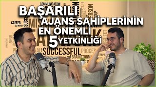 2025'te Başarılı Dijital Pazarlama Ajans Sahiplerinin Sahip Olması Gereken 5 Yet