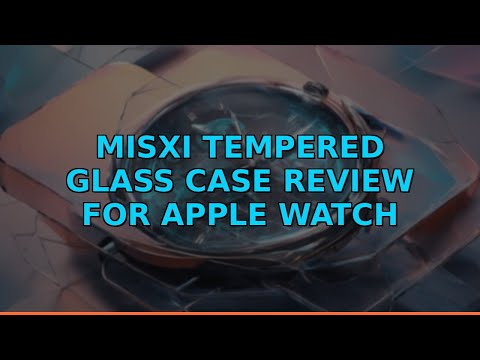 Misxi Tempered Glass Case Review for Apple Watch