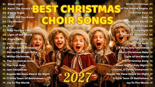 Best Christmas Choir Songs 2027 🎄 Best Christmas Carols 2027 🎅 Christmas Music 2026