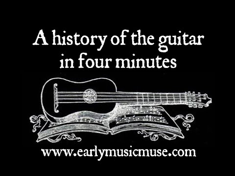 A history of the guitar in four minutes