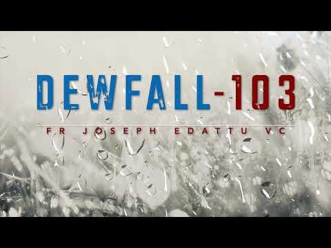 Dewfall 103 - Tears never go in vain