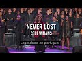 Never Lost Cece Winans Tradução Em Português