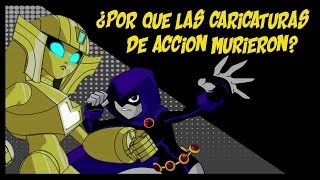 Por qué las caricaturas de acción murieron I FreakHouse Opina