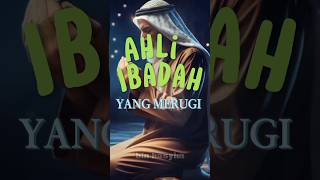 Download lagu kisah ahli ibadah yang tidak diterima allah SWT.     #shorts   #story.   #hijrah. mp3