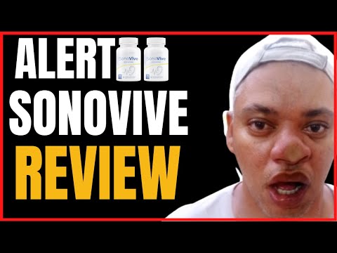 SonoVive ALERT 🚨 SonoVive Review 🙋 SonoVive Works? | How to Use SonoVive? | SonoVive Reviews