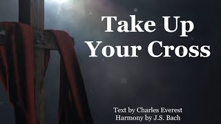 Take Up Your Cross (The Saviour Said) | Traditional Christian Hymn | Choir+Lyrics | Sunday 7pm Choir