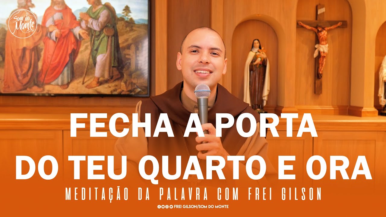 Fecha a porta do teu quarto e ora | (Mt 6, 1-6,16-18) - Meditação da Palavra de Deus - #62