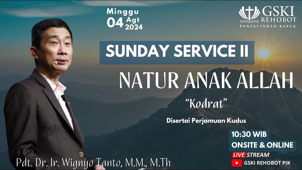 Sesi 2 – Natur Anak Allah: Kodrat – Pdt. Dr. Ir. Wignyo Tanto, M.M., M.Th. (040824)