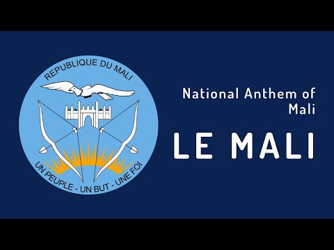 National Anthem of Mali - Le Mali (1962 - Present)