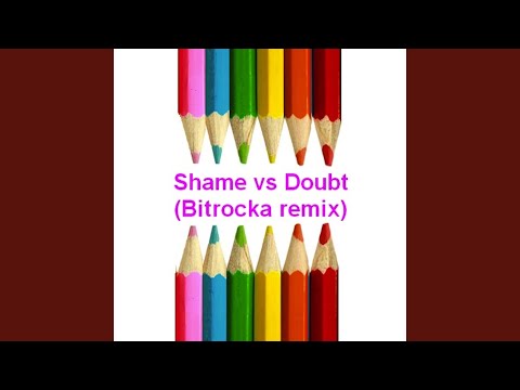 Shame Vs Doubt (Club Mix)