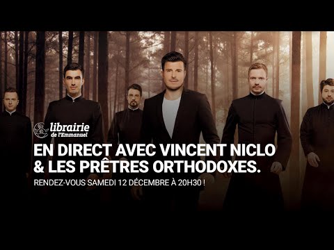 En Direct avec Vincent Niclo & Les Prêtres Orthodoxe