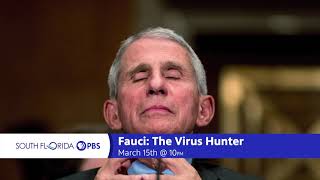 Fauci: The Virus Hunter | Airs March 15th on South Florida PBS