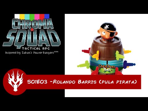 Chroma Squad #3 - S01E03 Pula Pirata! (Gameplay Legendado PT-BR)