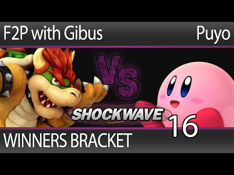 SW16 Smash 4 - F2P with Gibus (Bowser, Shulk) vs Puyo (Kirby) - Winners Bracket