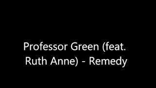 Professor Green - Remedy (Feat. Ruth Anne) *FULL HD QUALITY AUDIO*