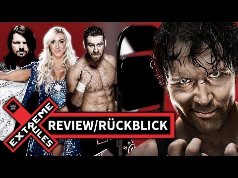 WWE EXTREME RULES 2016 - Review/Rückblick (Deutsch/German)