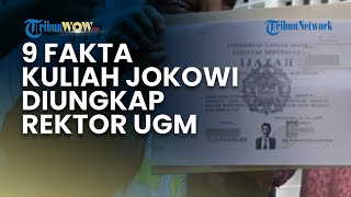 9 Fakta Studi Jokowi Diungkap ke Publik, Rektor UGM Klarifikasi Polemik Ijazah Presiden ke-7 RI