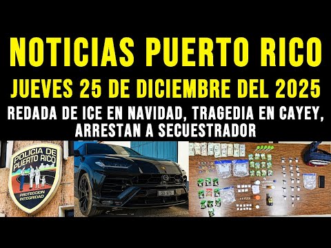 🔴 NOTICIAS PUERTO RICO: REDADAS de ICE en Navidad, TRAGEDIA en Cayey y Arresto de Peligroso Criminal