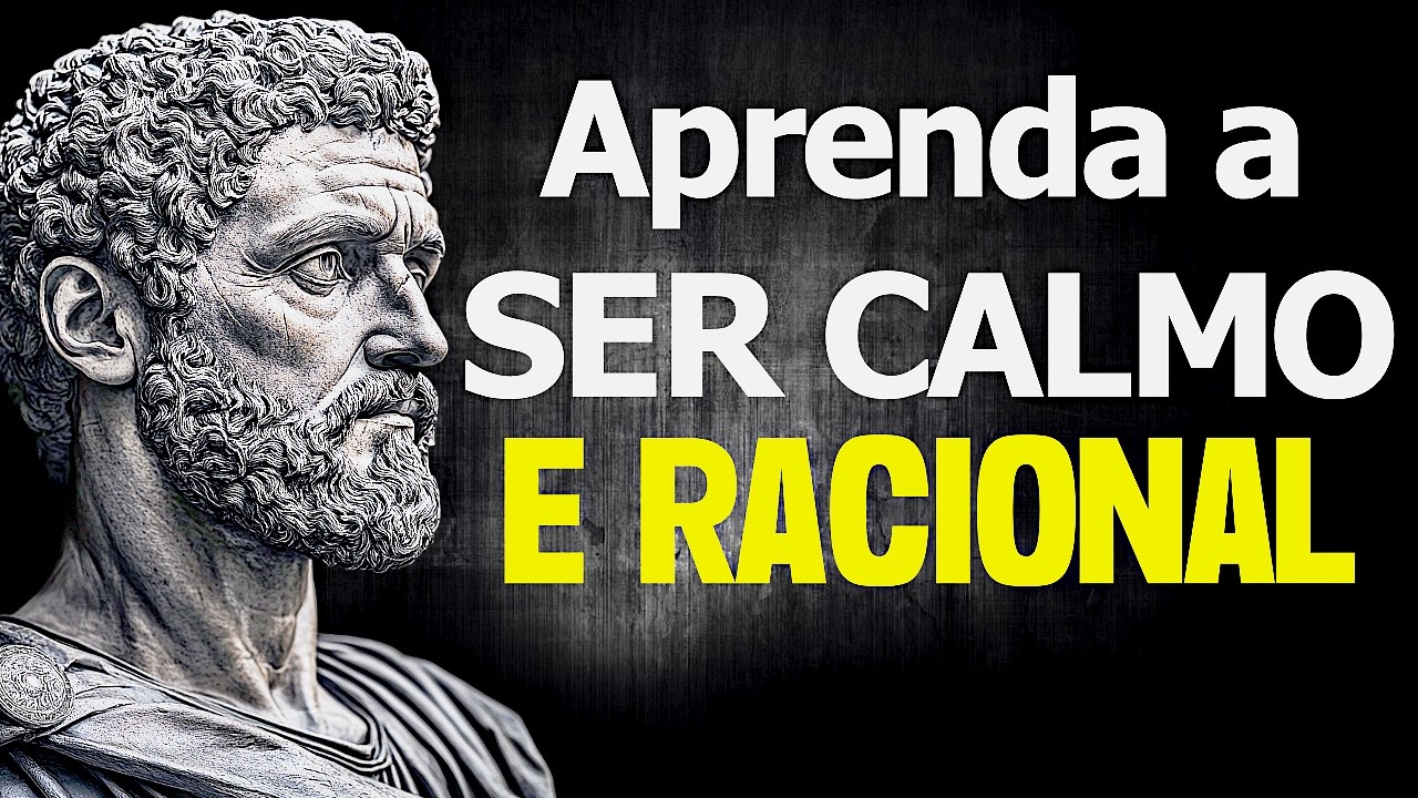 Como Ser Calmo e Ter Controle Mental Sob Pressão - Filosofia Estoica