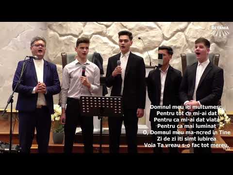 Grup de frați din Ștei | Betania Cluj | Din clipa când Te-am primit, Domnul meu