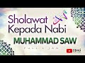 Selawat dan Salam Kepada Nabi Muhammad SAW - Sholallahu Ala Muhammad Full 1 jam | Haqi Official