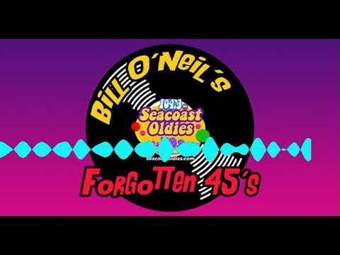 02/08/26 Bill O'Neil's Forgotten 45's