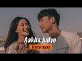Akha Judyo Timro Mero Tara Nadekhey Jhai Gareu Speed Up Lyrics TikTok Version
