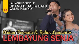 Download lagu Wulan Permata & Rahm Leonando - Lembayung Senja | Launching Single 'Udang dibalik Batu' mp3 Download lagu Wulan Permata & Rahm Leonando - Lembayung Senja | Launching Single 'Udang dibalik Batu' mp3